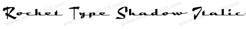 Rocket Type Shadow Italic字体转换